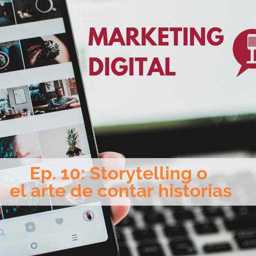 Ep. 10: Sobre el Arte de Contar Historias