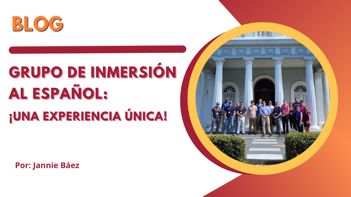 Grupo de Inmersión al Español: ¡Una experiencia única!