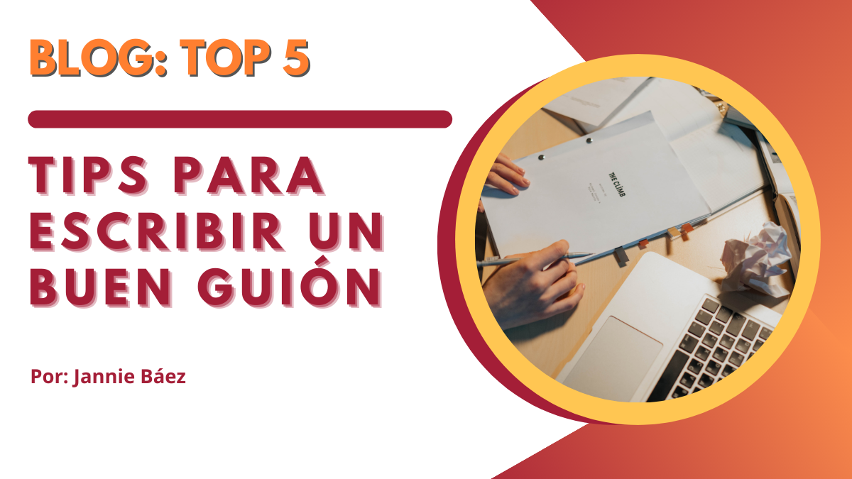 Top 5 tips para escribir un buen guión
