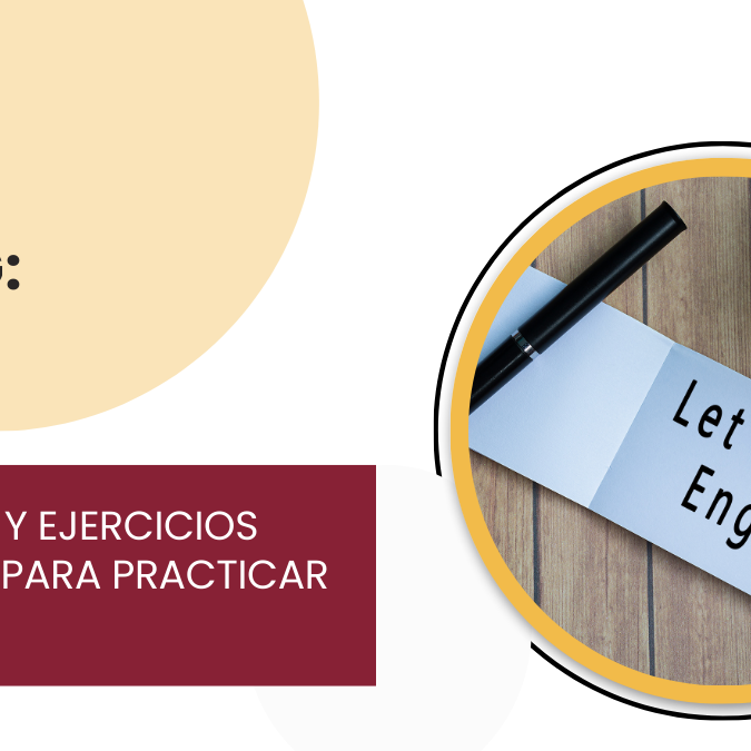 5 técnicas y ejercicios divertidos para practicar tu inglés