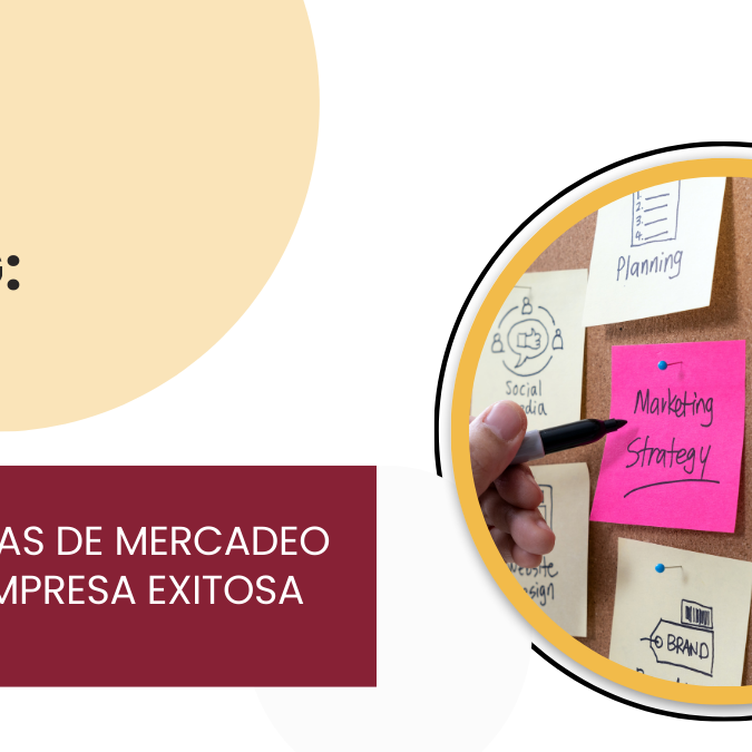 5 estrategias de mercadeo para una empresa exitosa