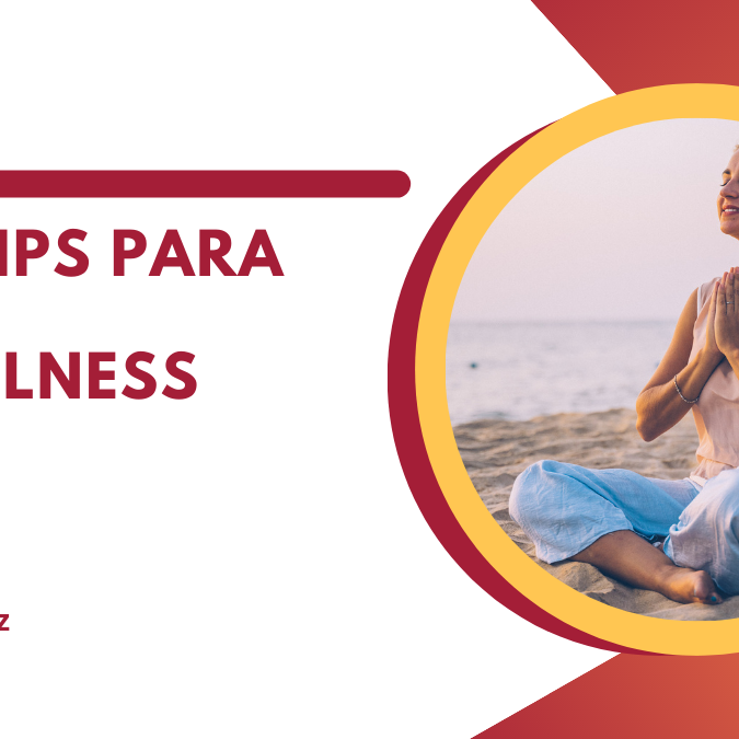 Top 5 tips para hacer "mindfulness"