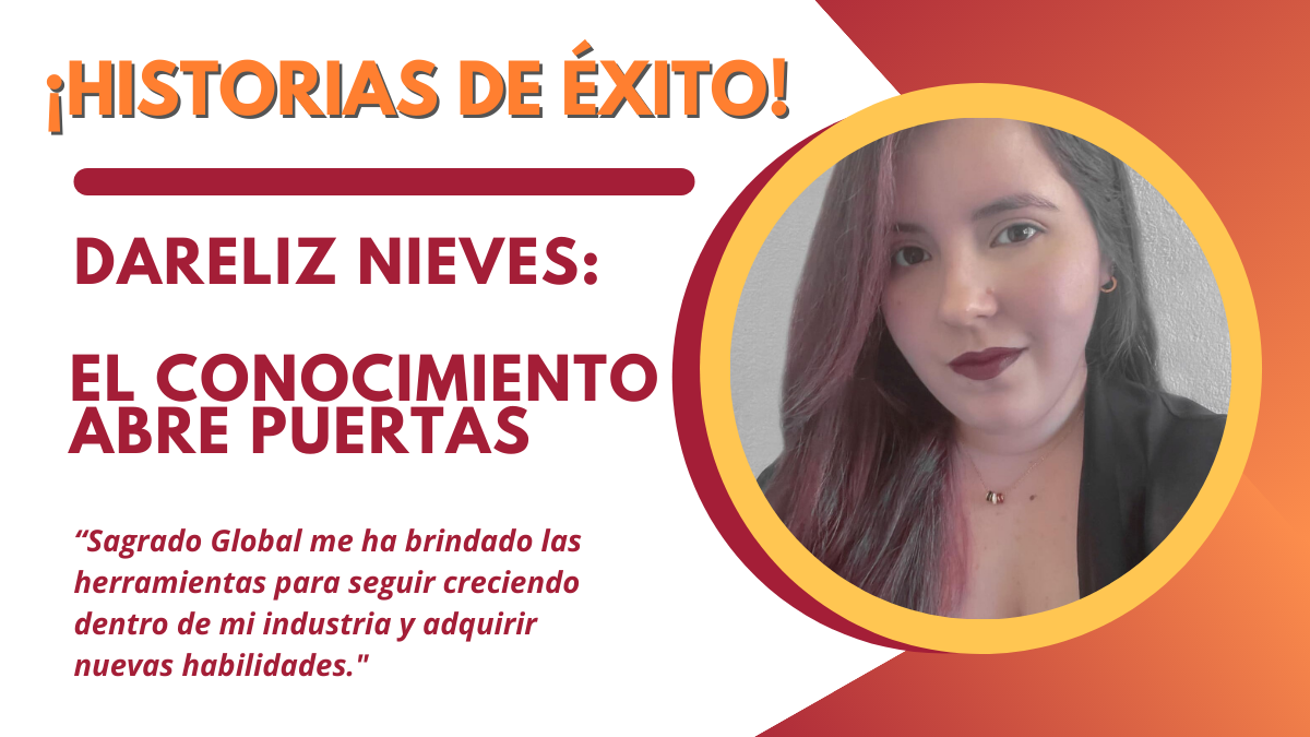 Historia de éxito: Dareliz Nieves: El conocimiento abre puertas.