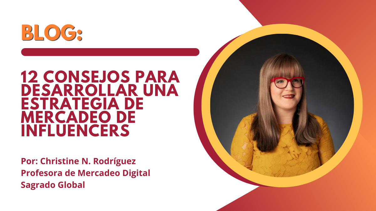 12 consejos para desarrollar una estrategia de Mercadeo de Influencers exitosa