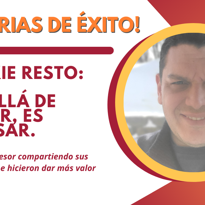 ¡Historias de éxito! Frankie Resto: Más allá de educar, es impulsar.