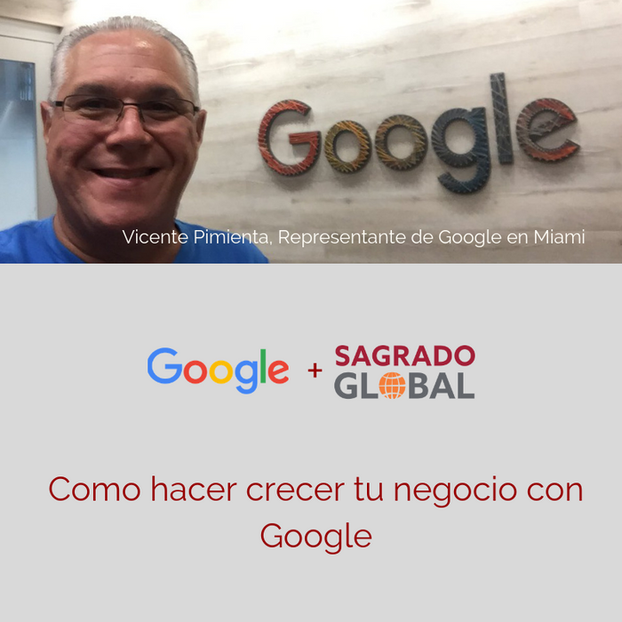 Sagrado Global anuncia el evento 'Cómo hacer crecer tu negocio en Google' a celebrarse en enero del 2019