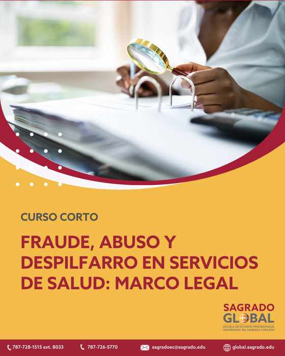 Fraude, Abuso y Despilfarro en Servicios de Salud... Marco Legal, Detección y Prevención